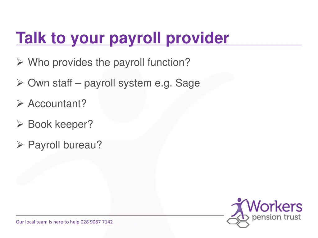 talk to your payroll provider