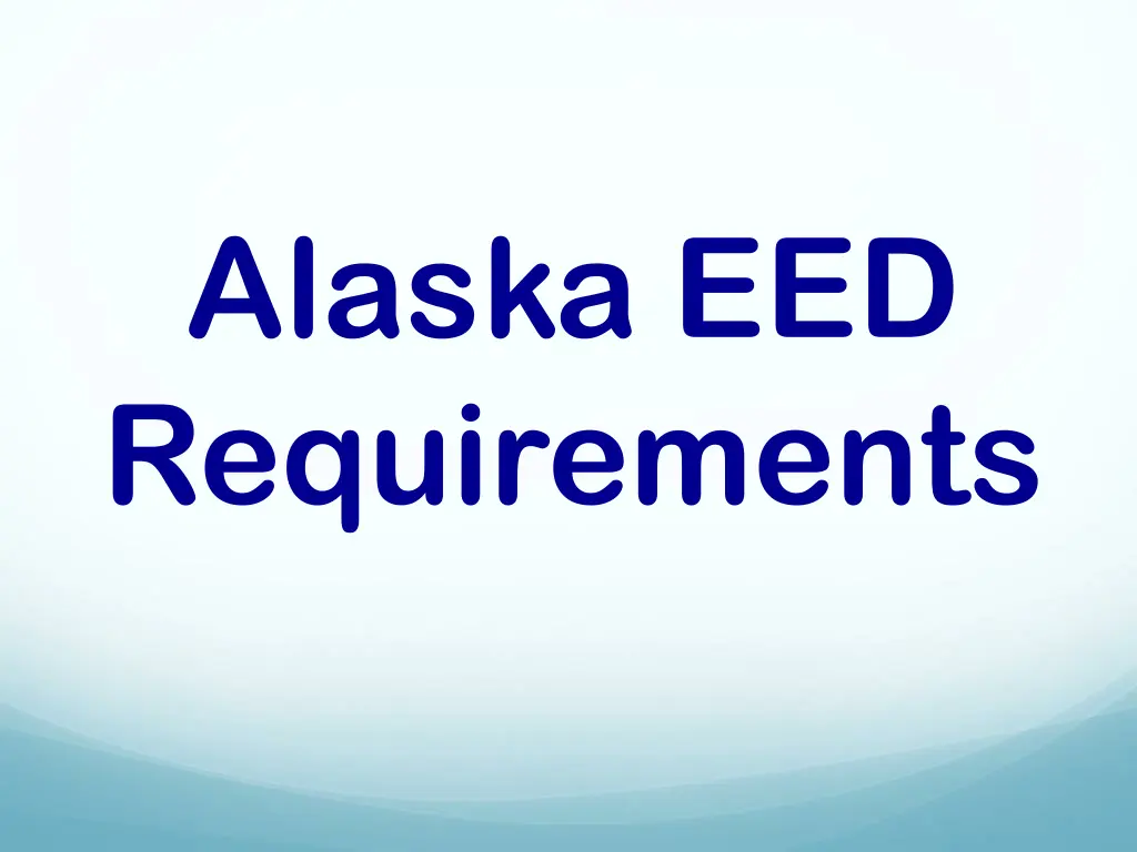 alaska eed requirements