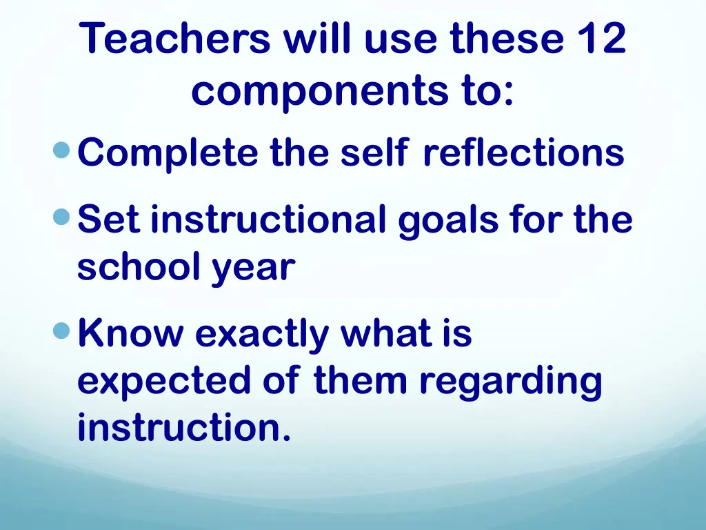 teachers will use these 12 components to complete