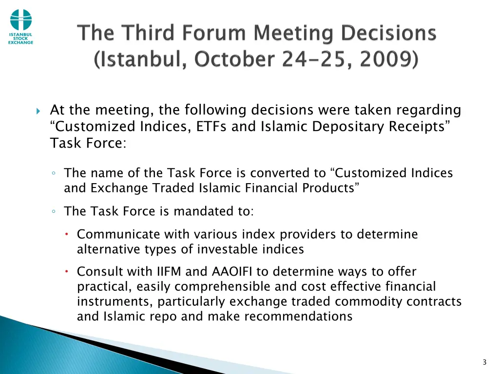 at the meeting the following decisions were taken