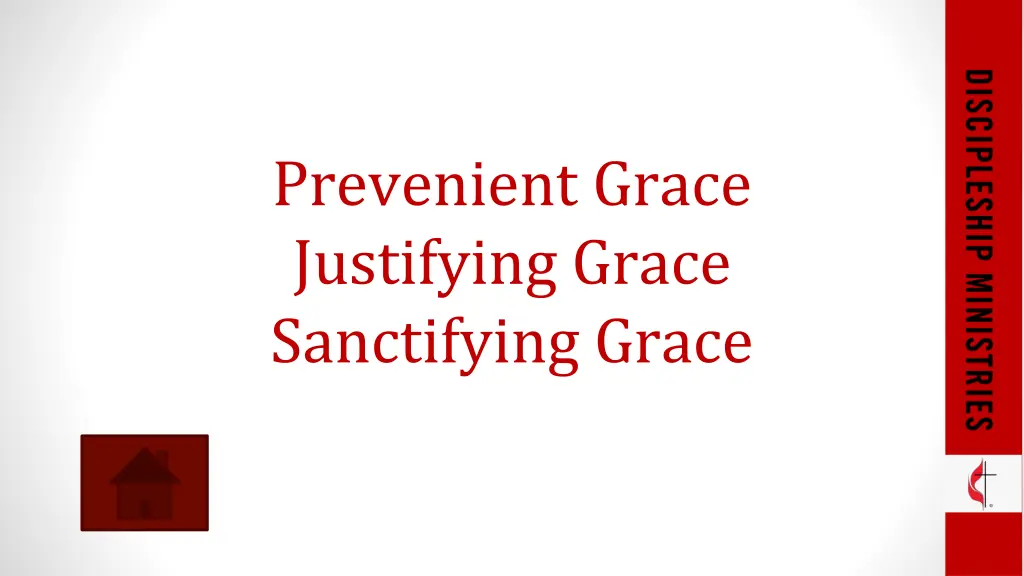 prevenient grace justifying grace sanctifying