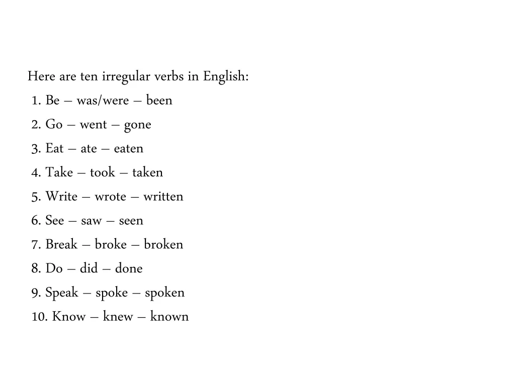 here are ten irregular verbs in english