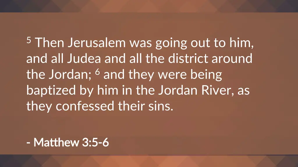 5 then jerusalem was going