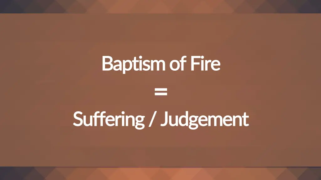 baptism of fire baptism of fire suffering