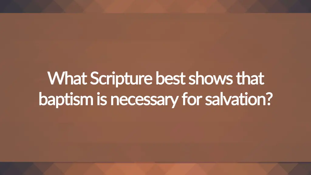 what scripture best shows that what scripture