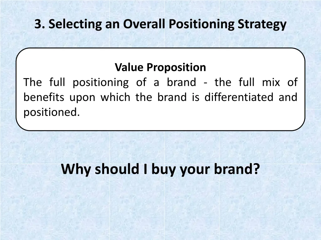 3 selecting an overall positioning strategy