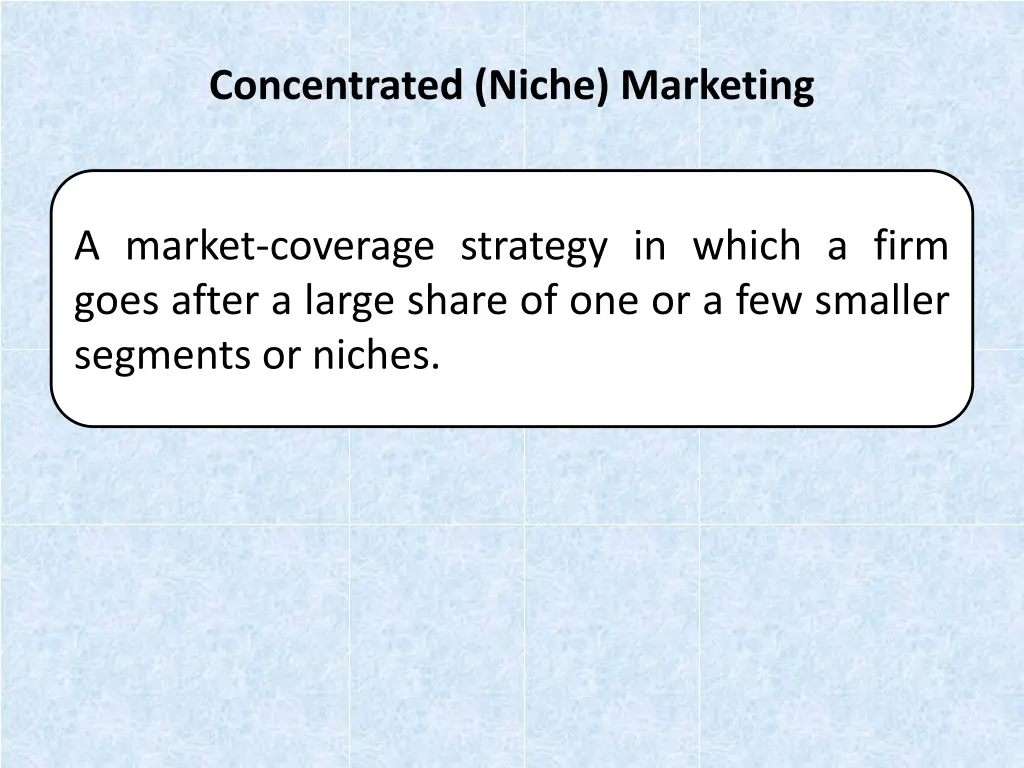 concentrated niche marketing