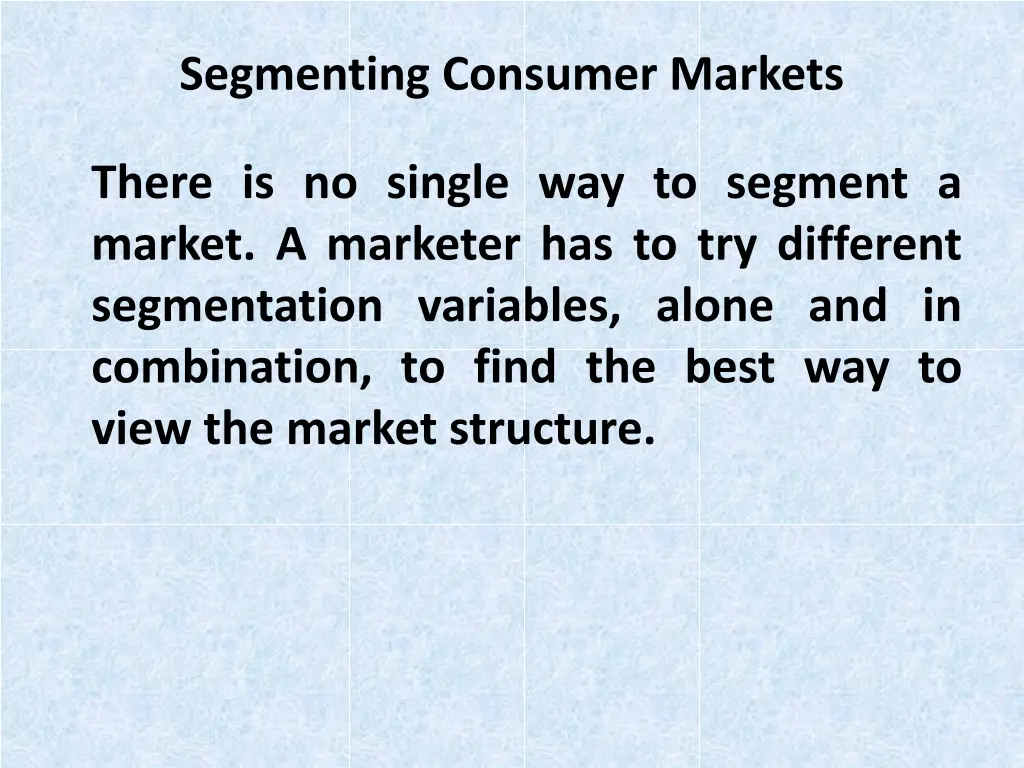 segmenting consumer markets