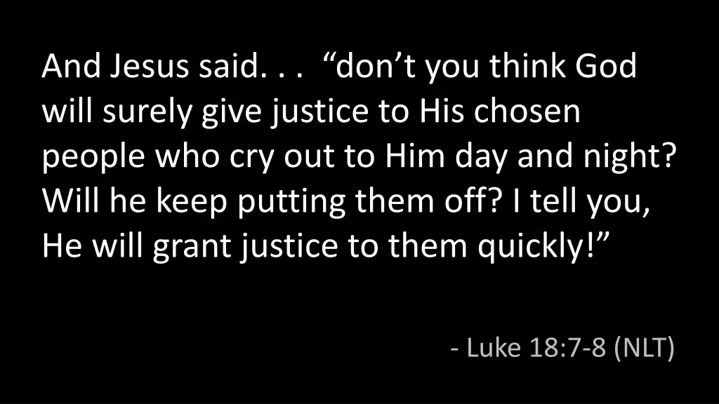 and jesus said don t you think god will surely