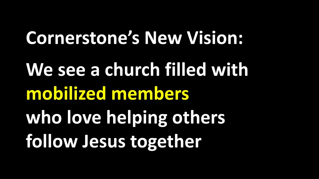 cornerstone s new vision
