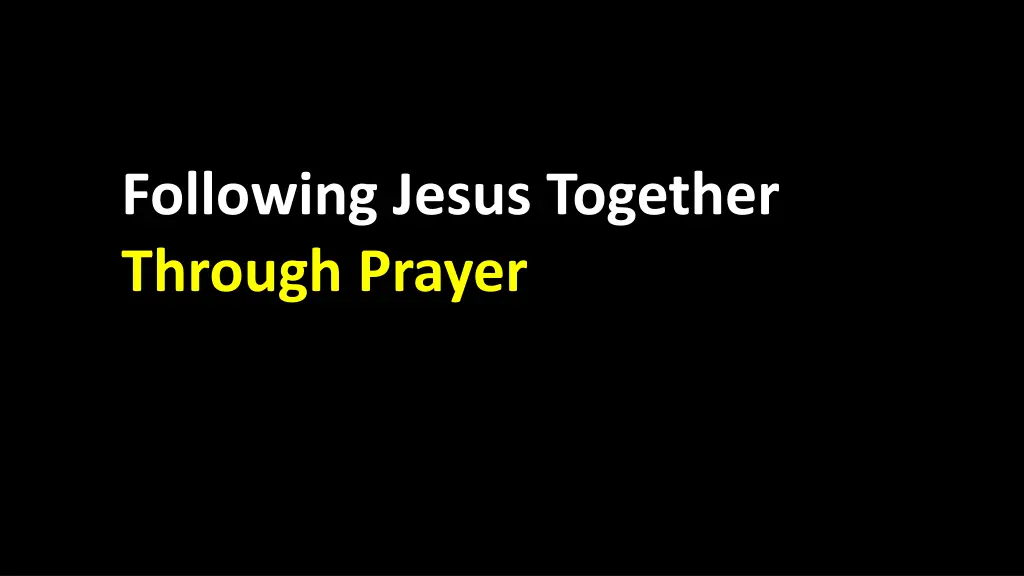 following jesus together through prayer