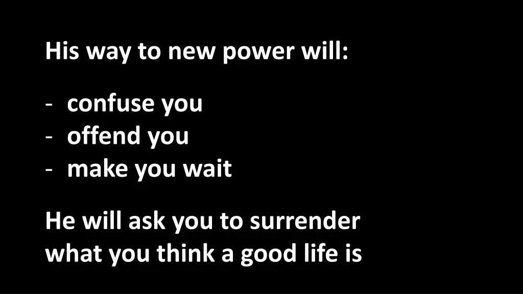 his way to new power will
