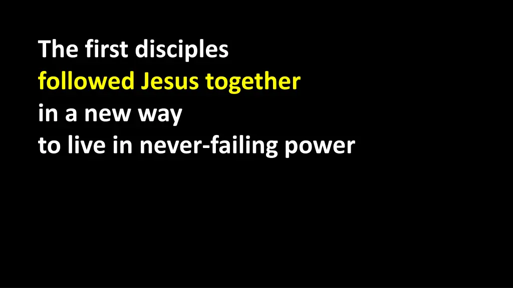 the first disciples followed jesus together