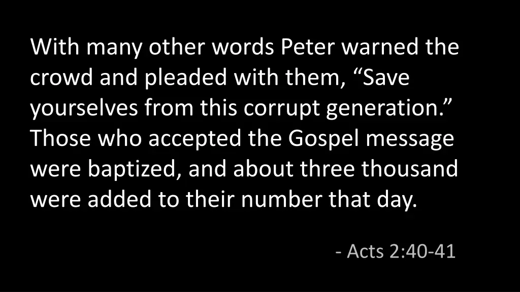 with many other words peter warned the crowd