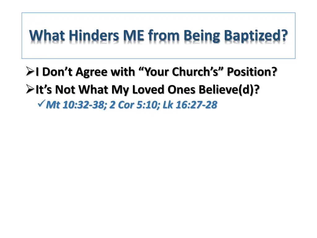 what hinders me from being baptized 2