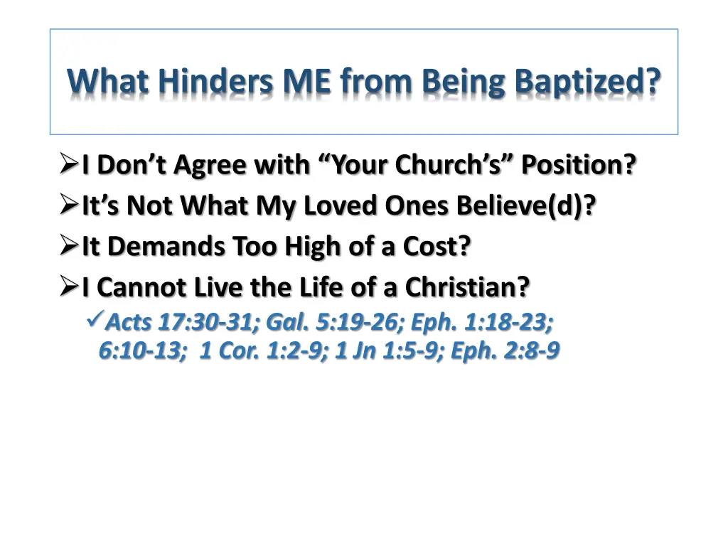 what hinders me from being baptized 4