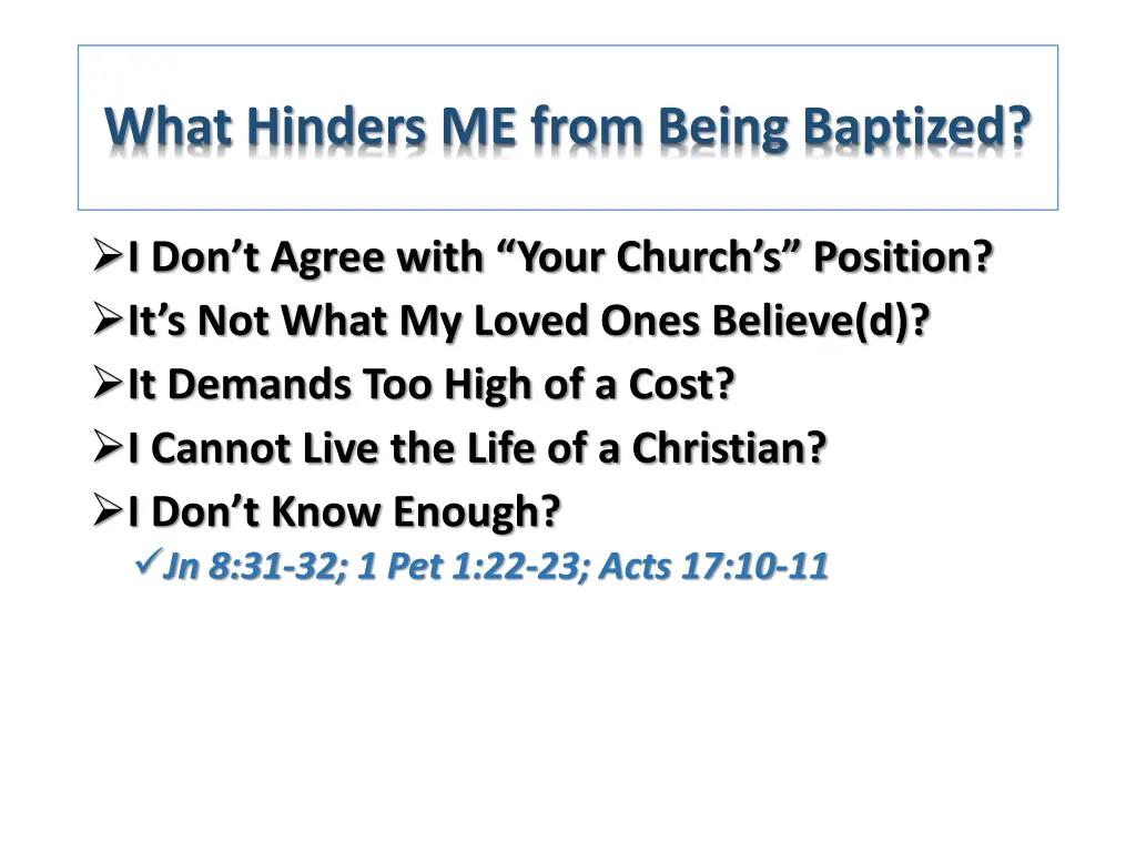 what hinders me from being baptized 5