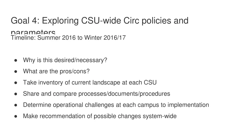 goal 4 exploring csu wide circ policies