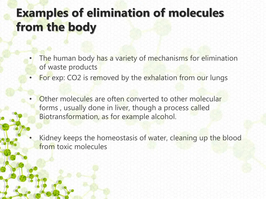 examples of elimination of molecules from the body