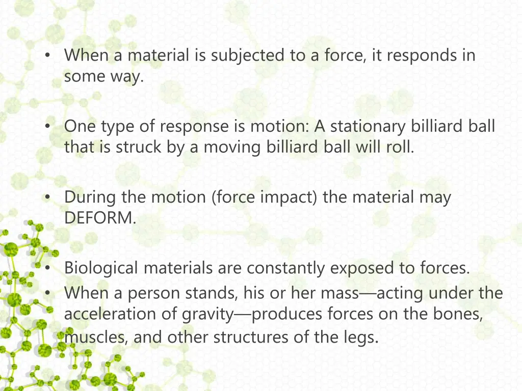 when a material is subjected to a force