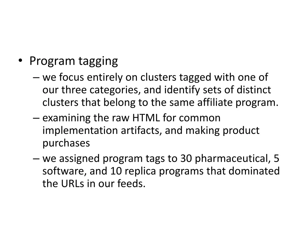 program tagging we focus entirely on clusters