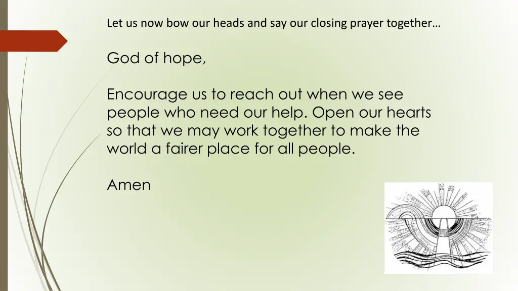 let us now bow our heads and say our closing