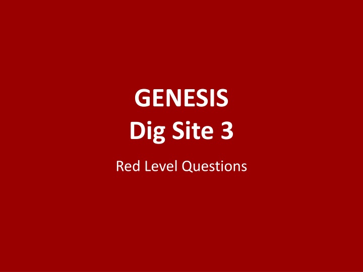 genesis dig site 3