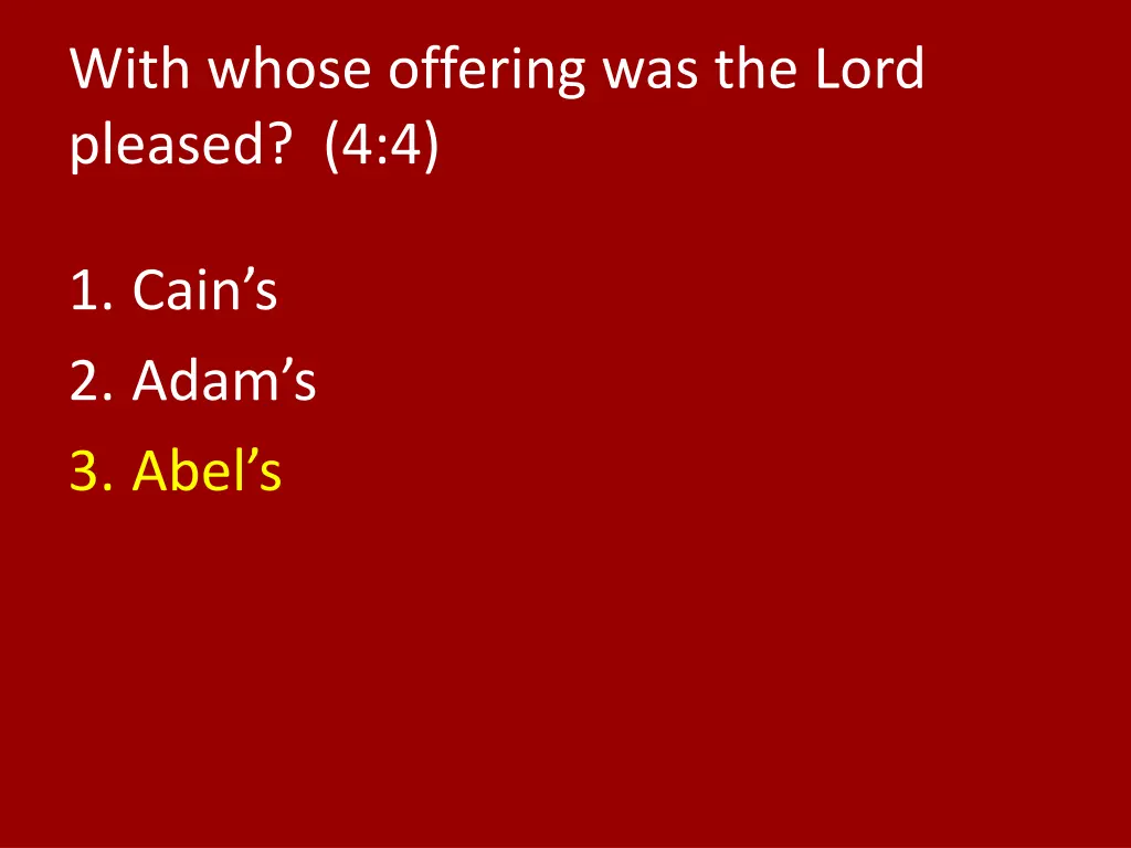 with whose offering was the lord pleased 4 4 1