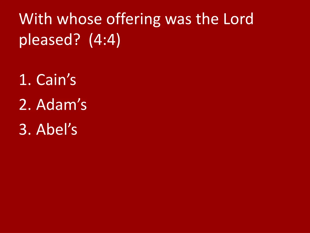 with whose offering was the lord pleased 4 4