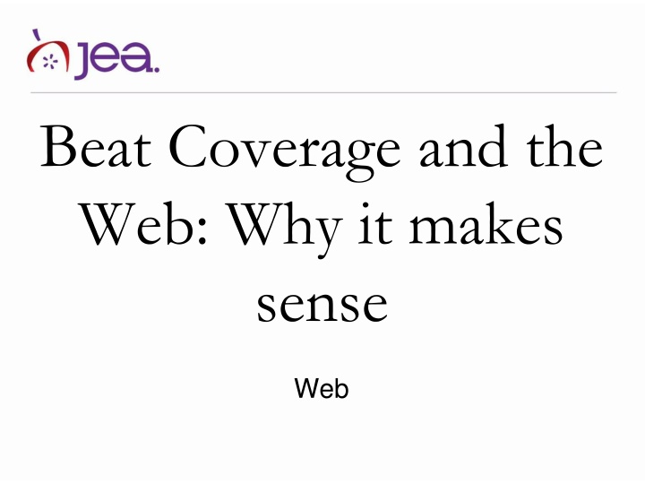 beat coverage and the web why it makes sense