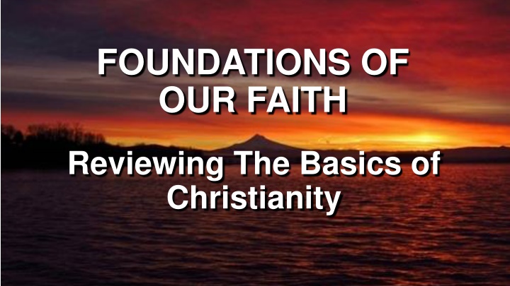 foundations of our faith