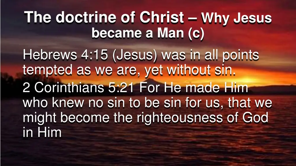 the doctrine of christ why jesus became 2