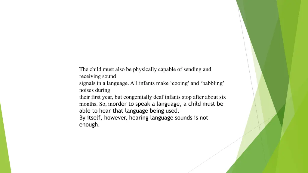 the child must also be physically capable