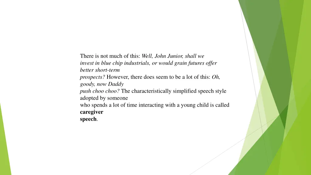 there is not much of this well john junior shall