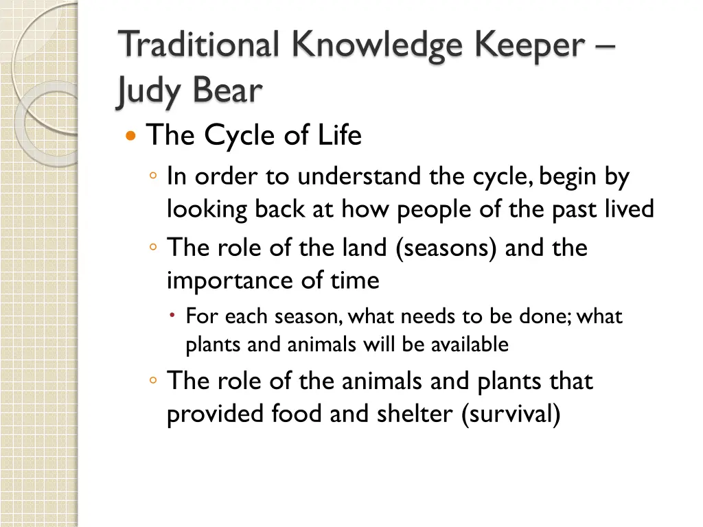 traditional knowledge keeper judy bear the cycle