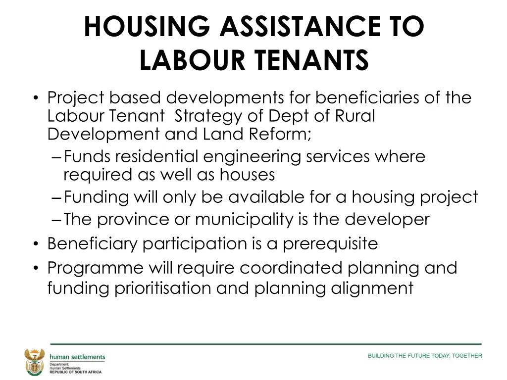 housing assistance to labour tenants