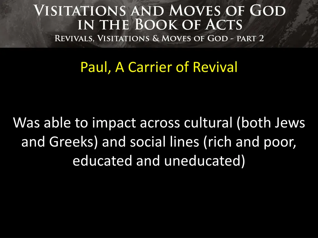 paul a carrier of revival 3