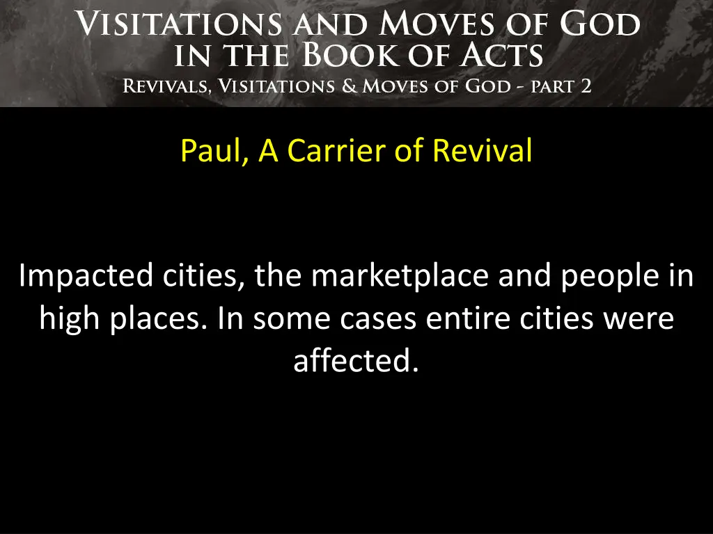 paul a carrier of revival 4
