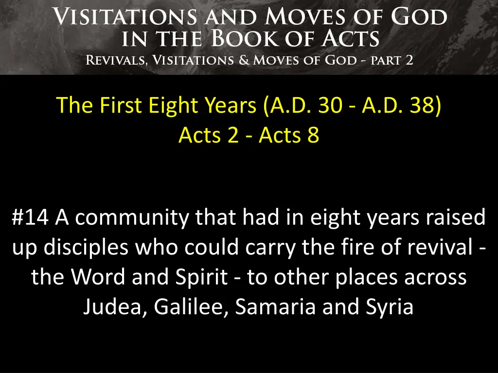 the first eight years a d 30 a d 38 acts 2 acts 8 13
