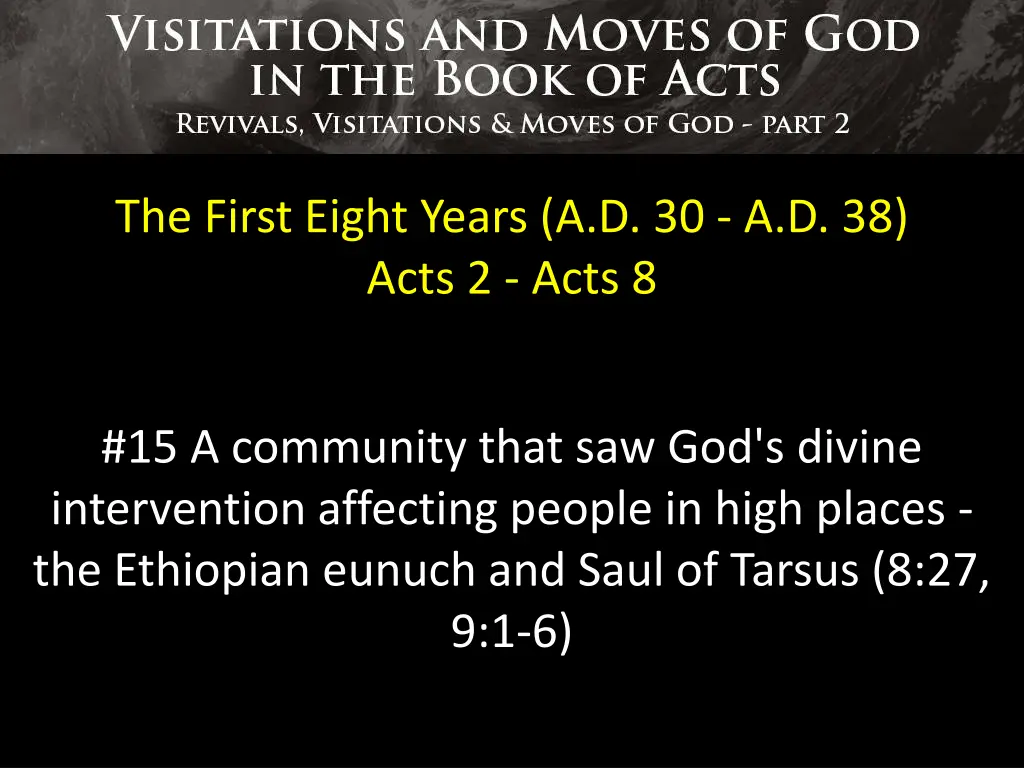the first eight years a d 30 a d 38 acts 2 acts 8 14