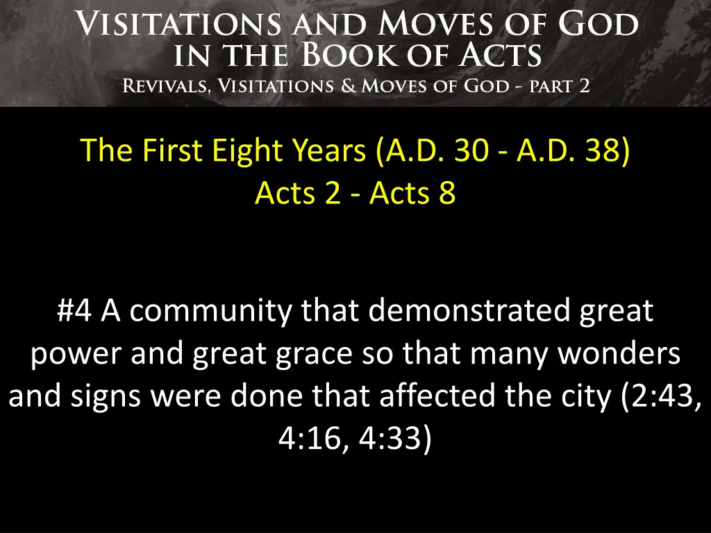 the first eight years a d 30 a d 38 acts 2 acts 8 3