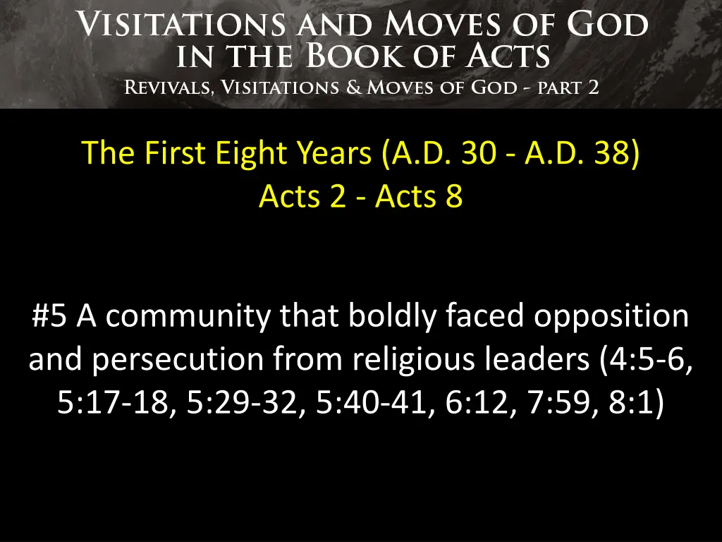 the first eight years a d 30 a d 38 acts 2 acts 8 4