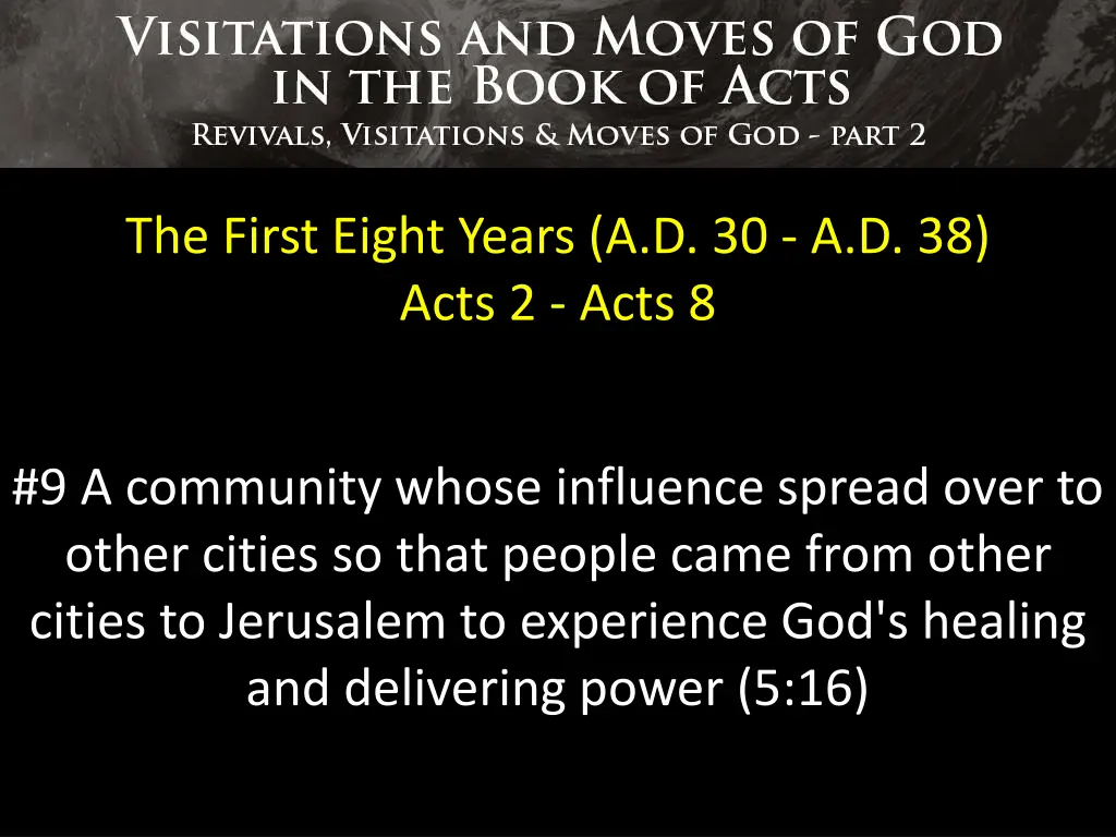 the first eight years a d 30 a d 38 acts 2 acts 8 8