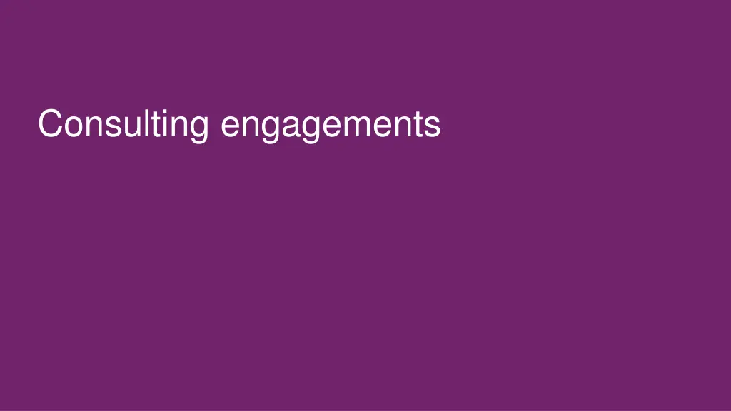 consulting engagements