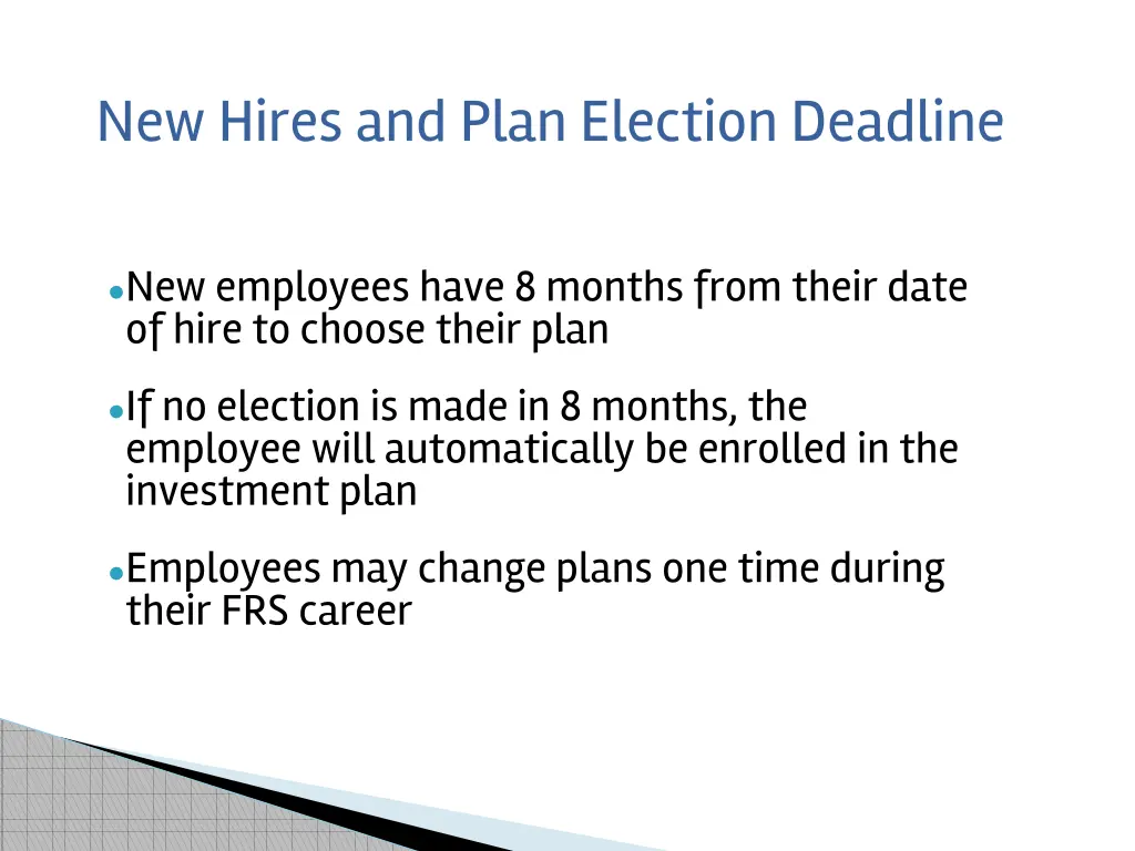 new hires and plan election deadline