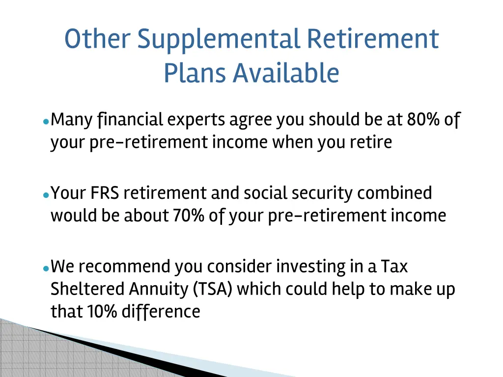 other supplemental retirement plans available