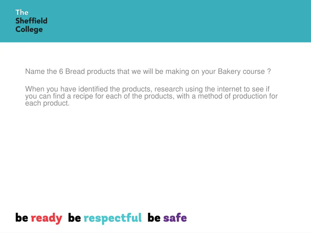 name the 6 bread products that we will be making