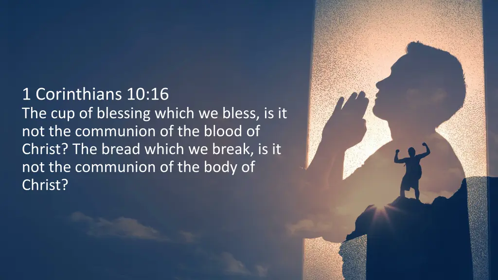 1 corinthians 10 16 the cup of blessing which