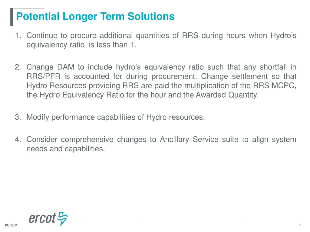 potential longer term solutions
