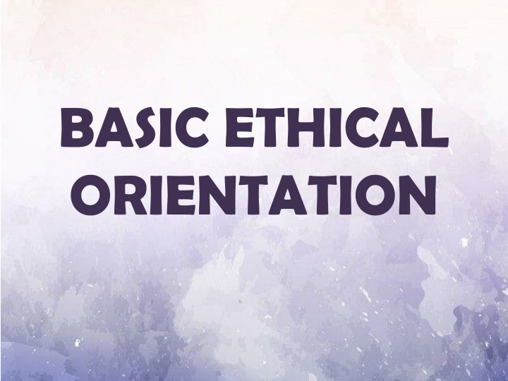 basic ethical orientation